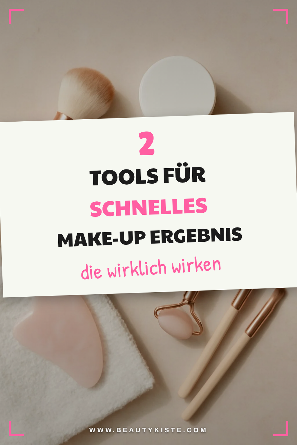Diese 3 Tools machen dein Make-up im Handumdrehen