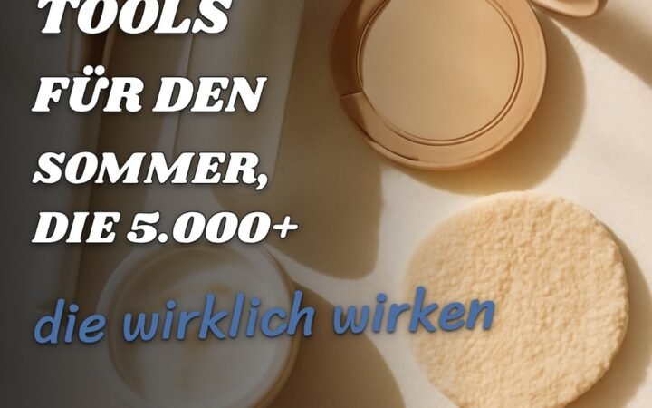 10 Beauty-Tools für den Sommer, die 5.000+ Frauen 2026 schon nutzen