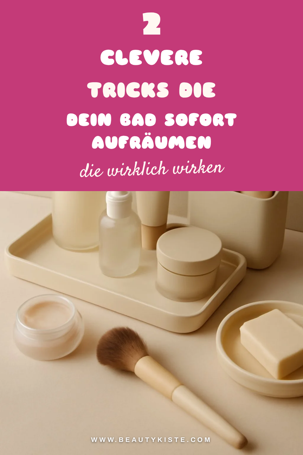 So bringst du Ordnung in deine Beauty-Produkte