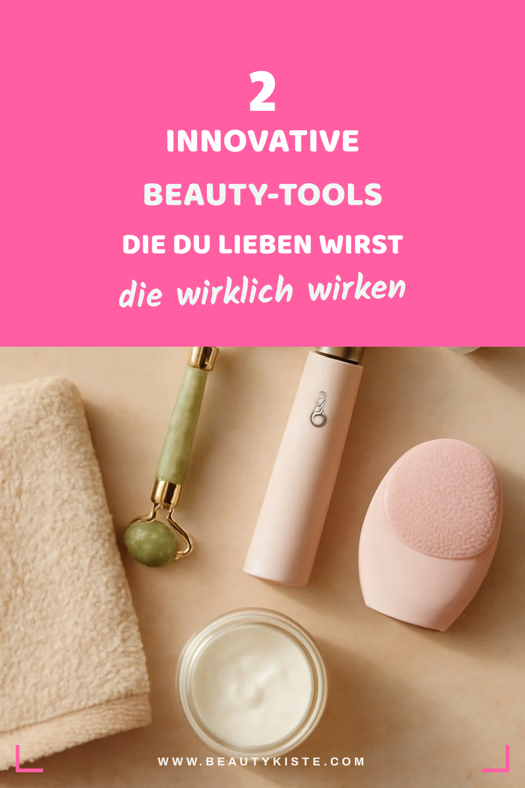 Diese 4 innovative Beauty-Tools musst du ausprobieren