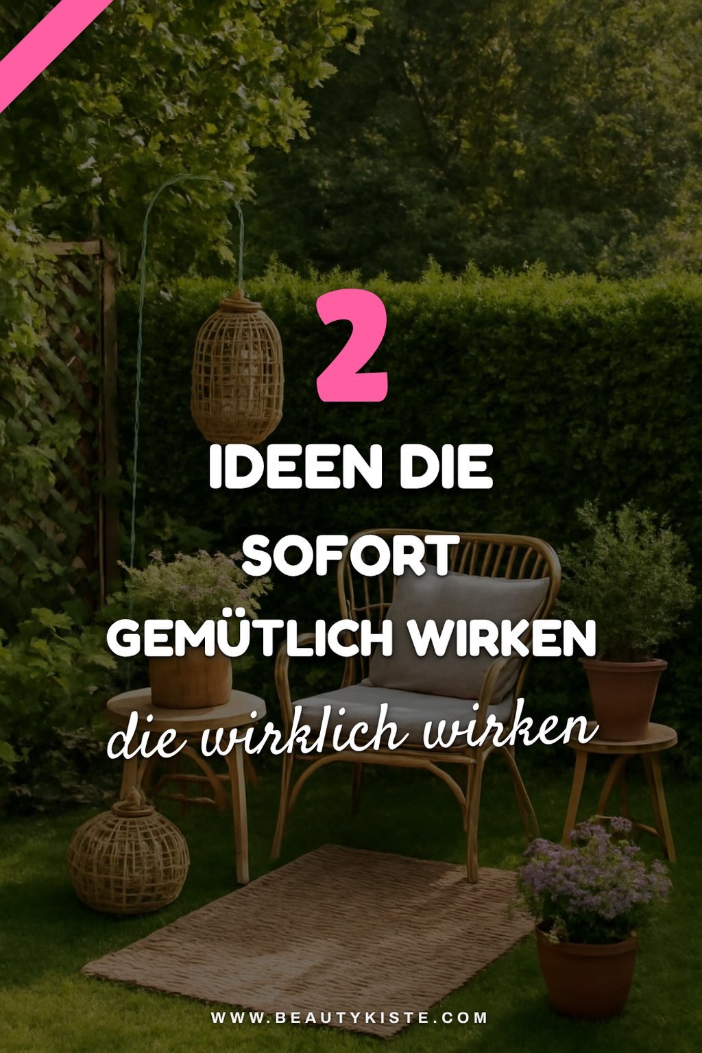 So gestaltest du eine gemütliche Gartenecke mit 5 Ideen