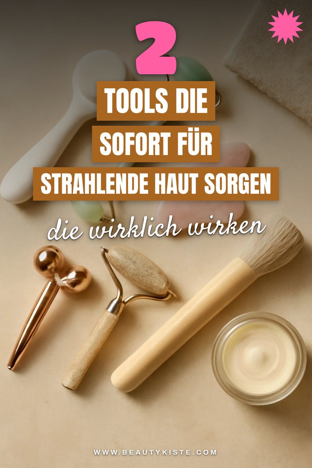 Entdecke die besten Beauty-Tools für strahlende Haut