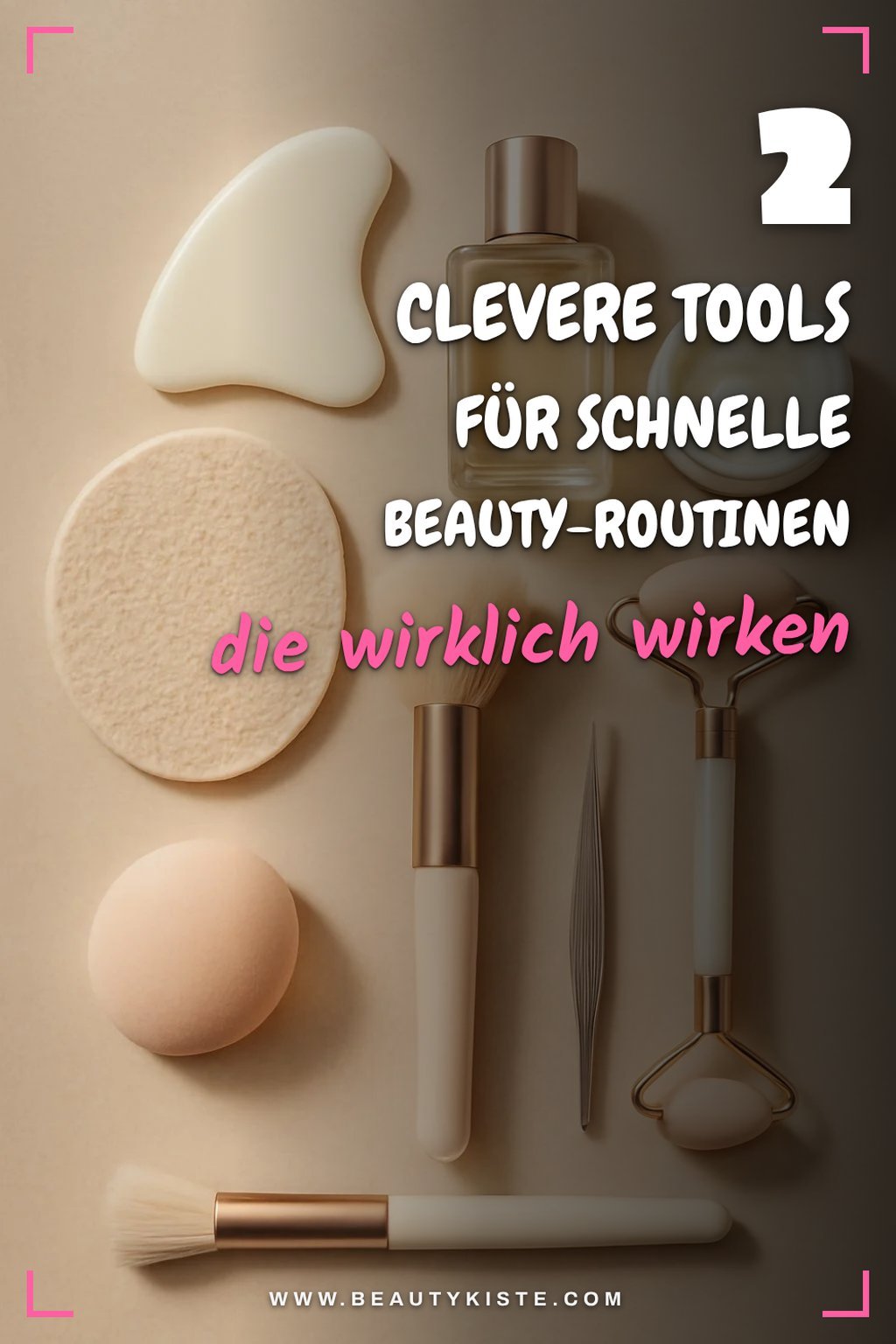 Multifunktionale Beauty-Tools für effiziente Anwendung