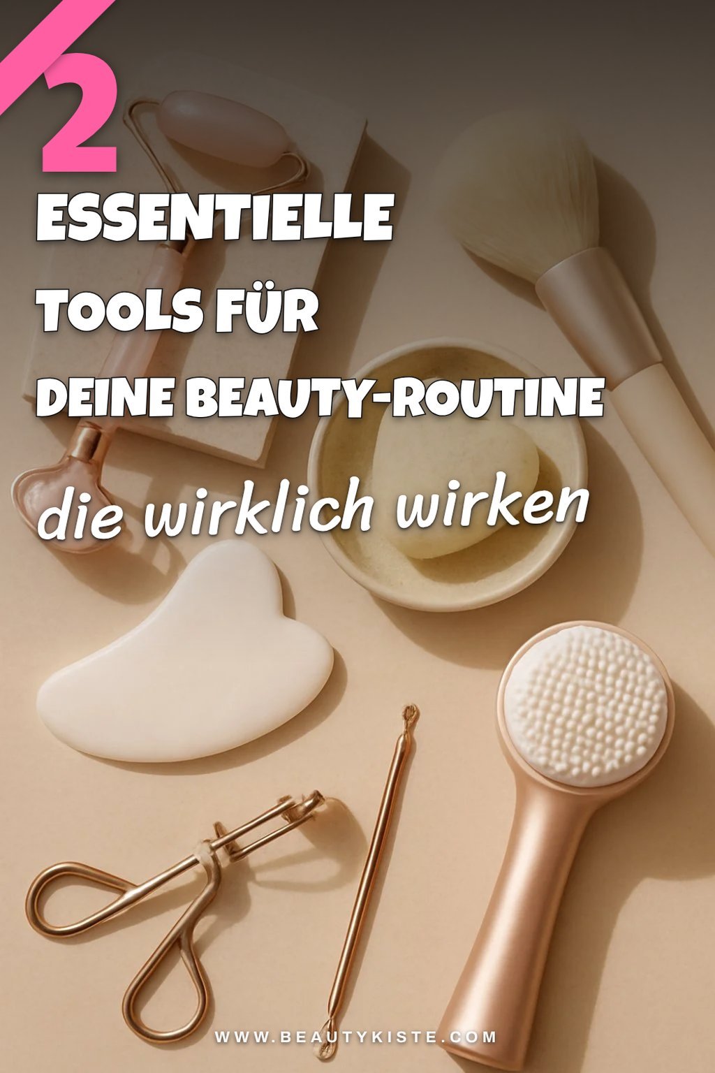 Essentielle Beauty-Tools für jede Routine