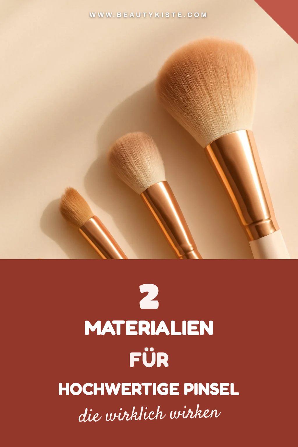 Die besten Materialien für Pinsel