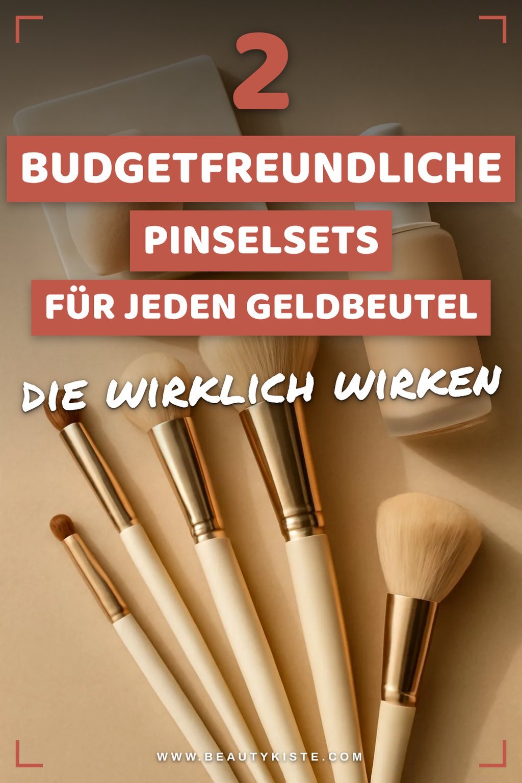 Budgetfreundliche Pinselsets finden