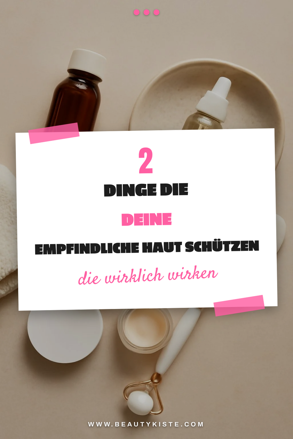 So schützt du deine empfindliche Haut in 7 einfachen Schritten