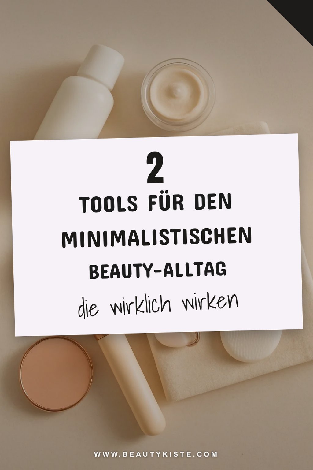 So erleichterst du deine Beauty-Routine mit den richtigen Tools