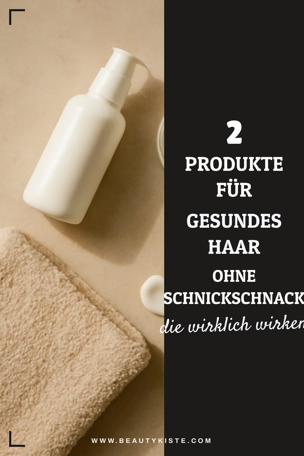 Pflege für gesundes Haar mit wenigen Produkten