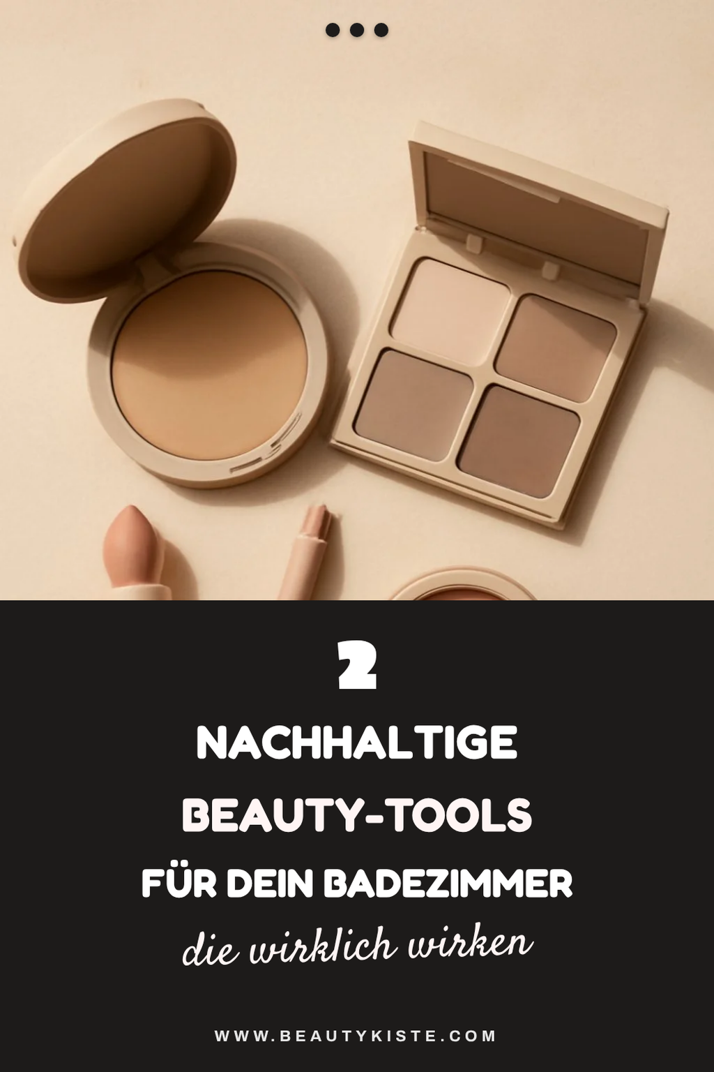 Nachhaltige Beauty-Tools für Umweltbewusste