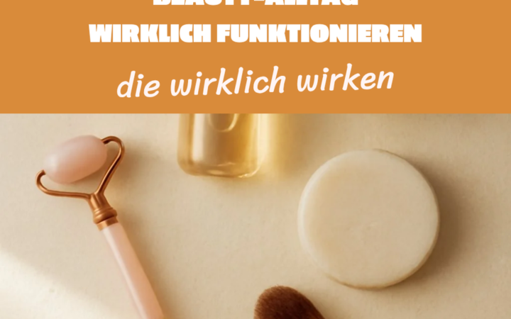 10 Routinen, die im Beauty-Alltag wirklich funktionieren