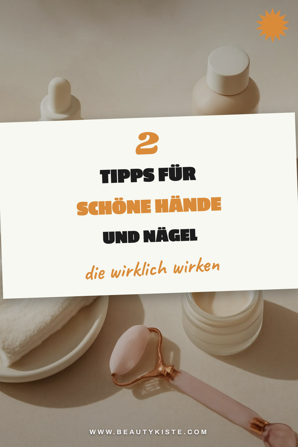 Pflege für schöne Hände und Nägel