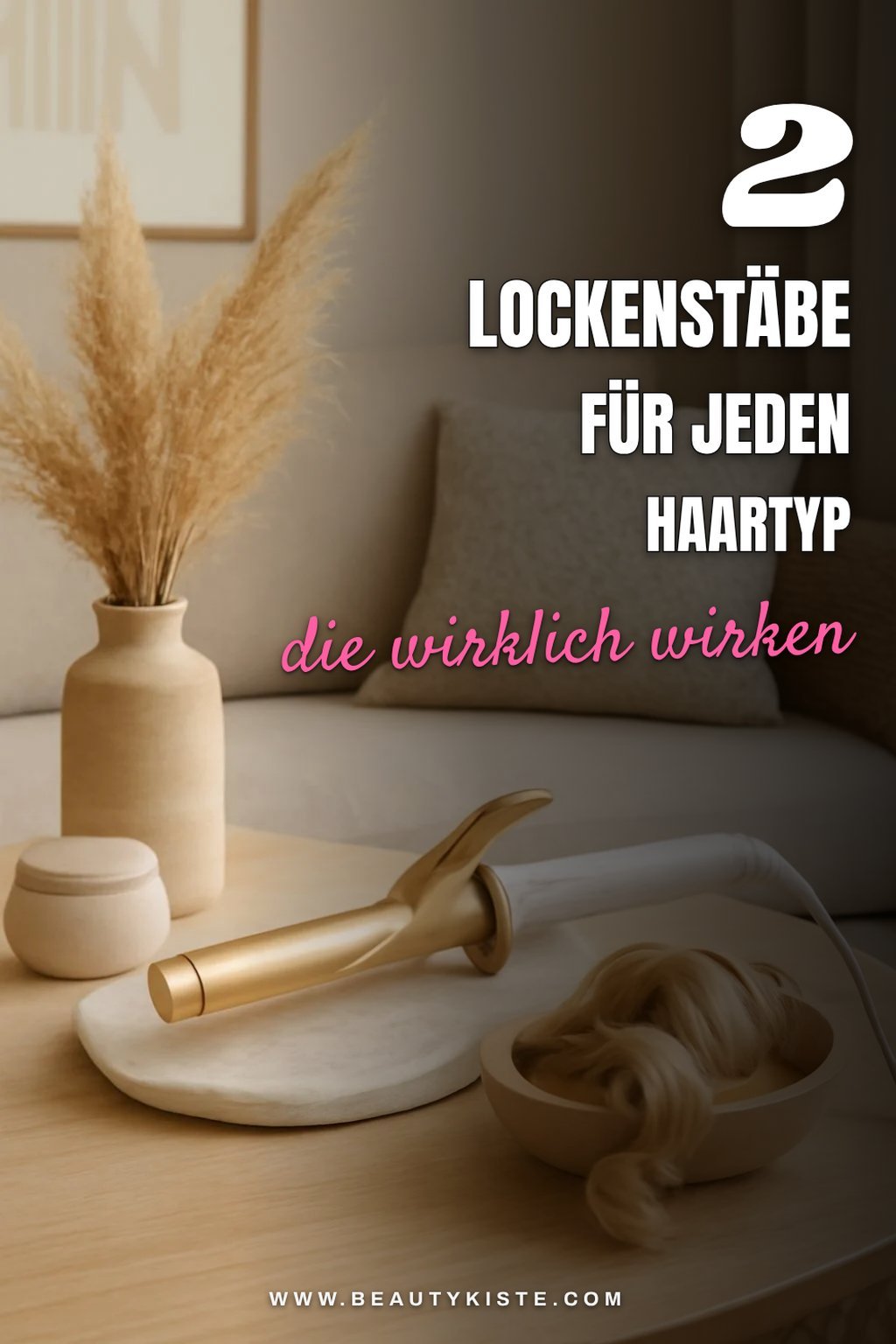 Lockenstäbe für jeden Haartyp