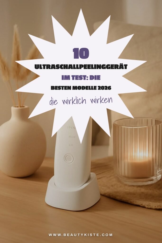 10 Ultraschallpeelinggerät im Test: Die besten Modelle 2026