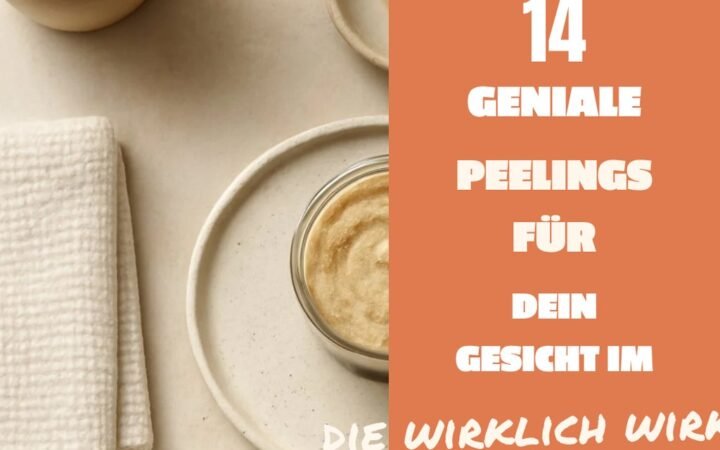 14 geniale Peelings für dein Gesicht im Sommer 2026