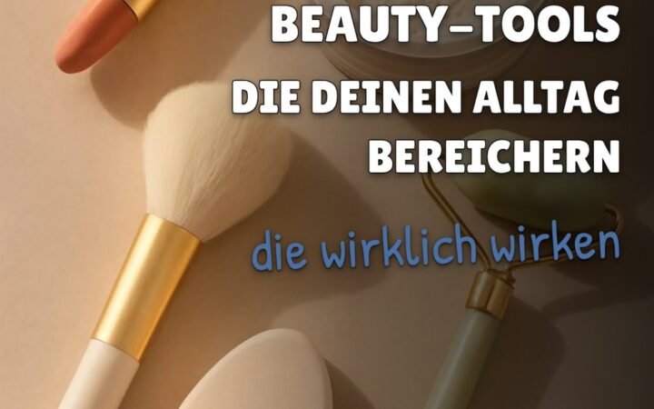 16 geniale Beauty-Tools die deinen Alltag bereichern