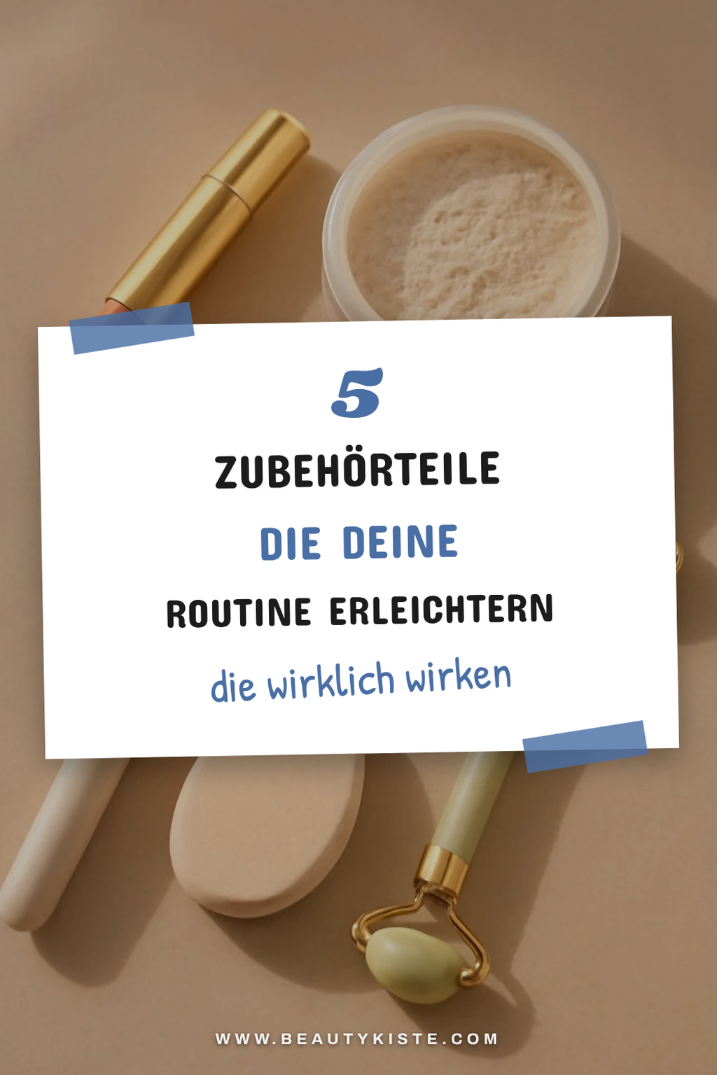 Cleveres Zubehör für deine Beauty-Routine