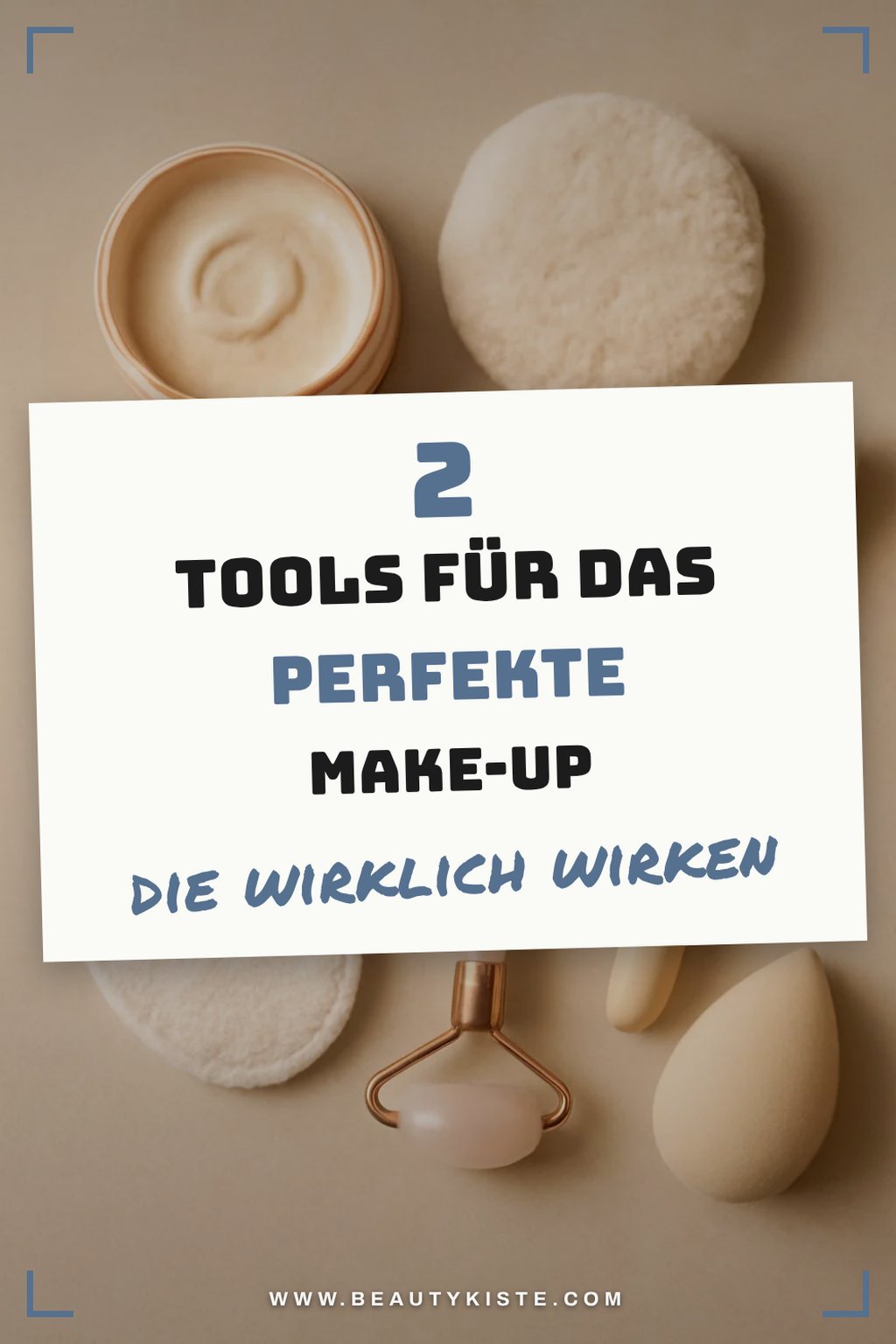 Diese 3 Tools helfen dir beim perfekten Make-up