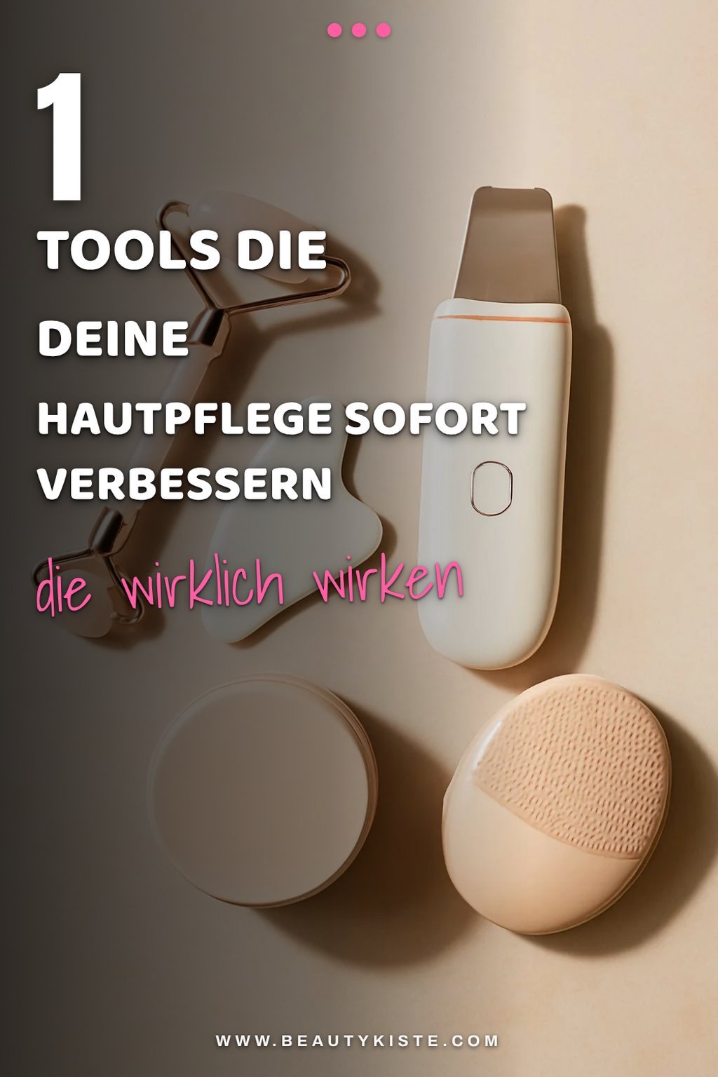 Diese 5 Beauty-Tools revolutionieren deine Hautpflege-Routine