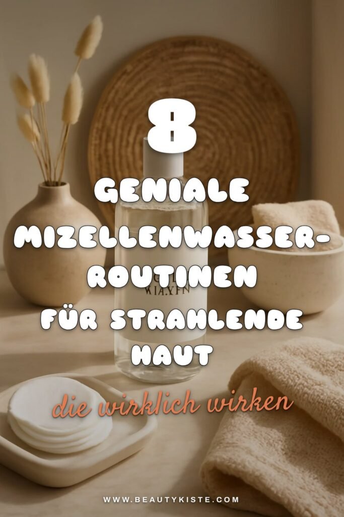 8 geniale Mizellenwasser-Routinen für strahlende Haut