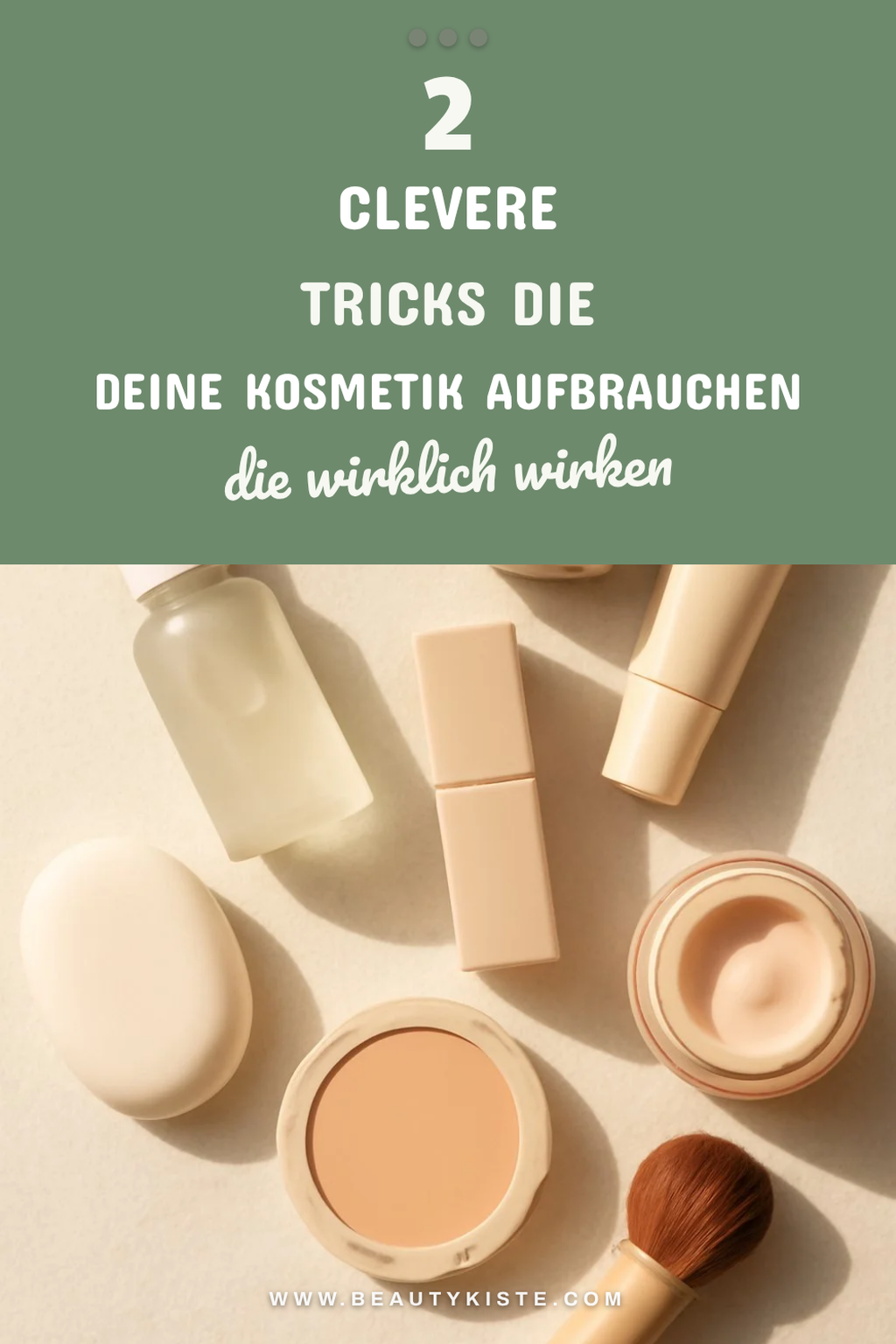 Diese Tricks helfen dir beim Aufbrauchen von Produkten