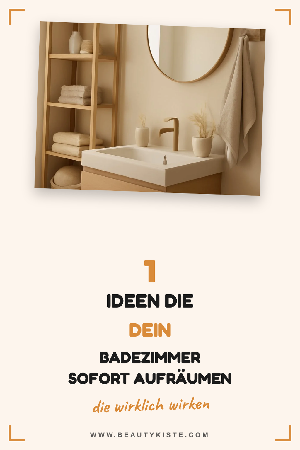 So schaffst du Platz im Badezimmer