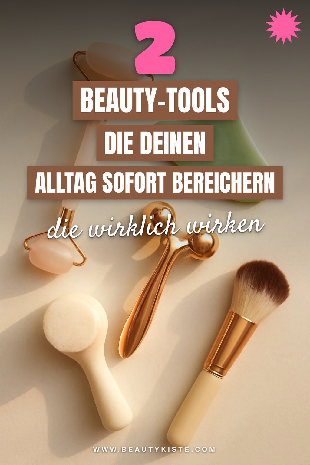 Diese 5 Beauty-Tools verwandeln deinen Alltag sofort