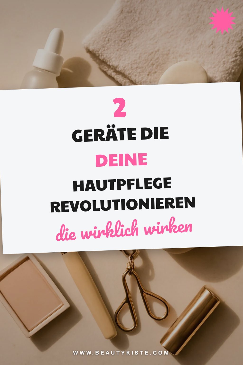 Diese 3 Geräte machen Hautpflege zum Vergnügen