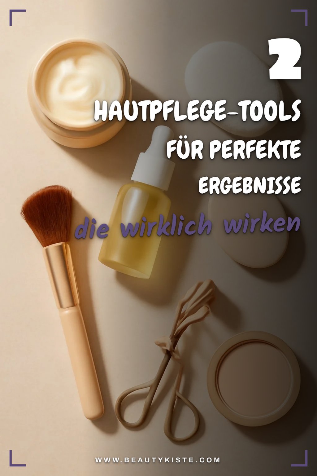 Diese Tools helfen bei der Hautpflege