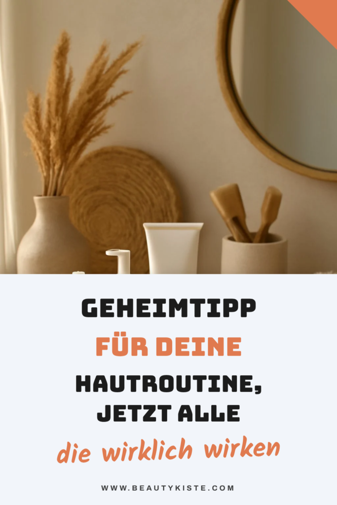Der Geheimtipp für deine Hautroutine, den jetzt alle kopieren