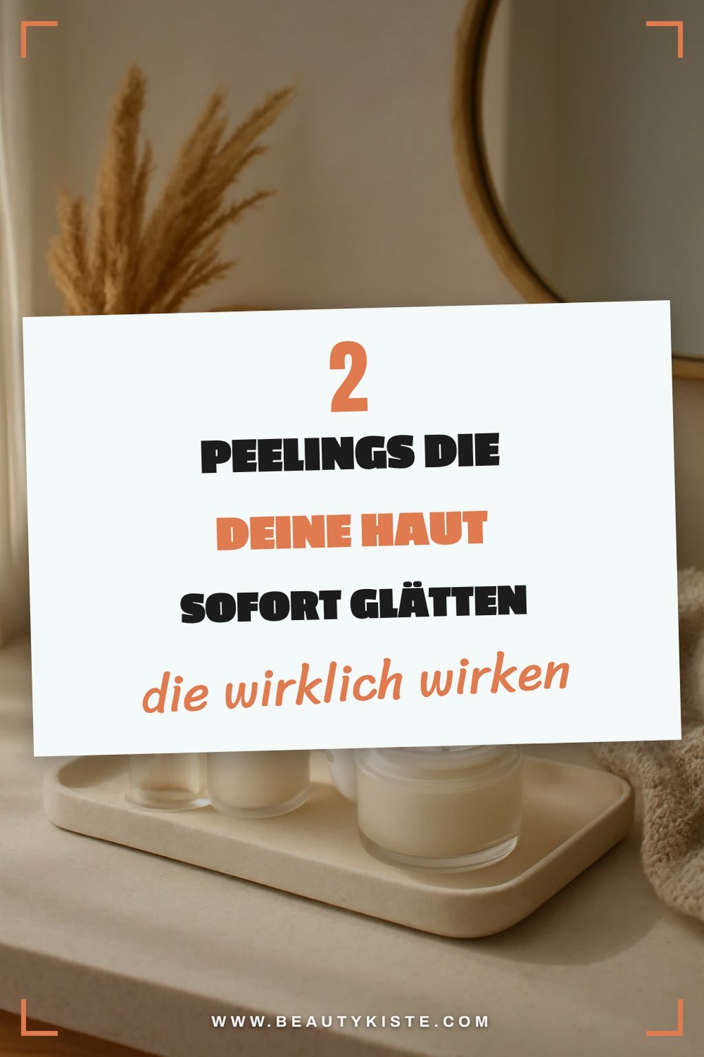 Diese Peelings verwandeln deine Haut