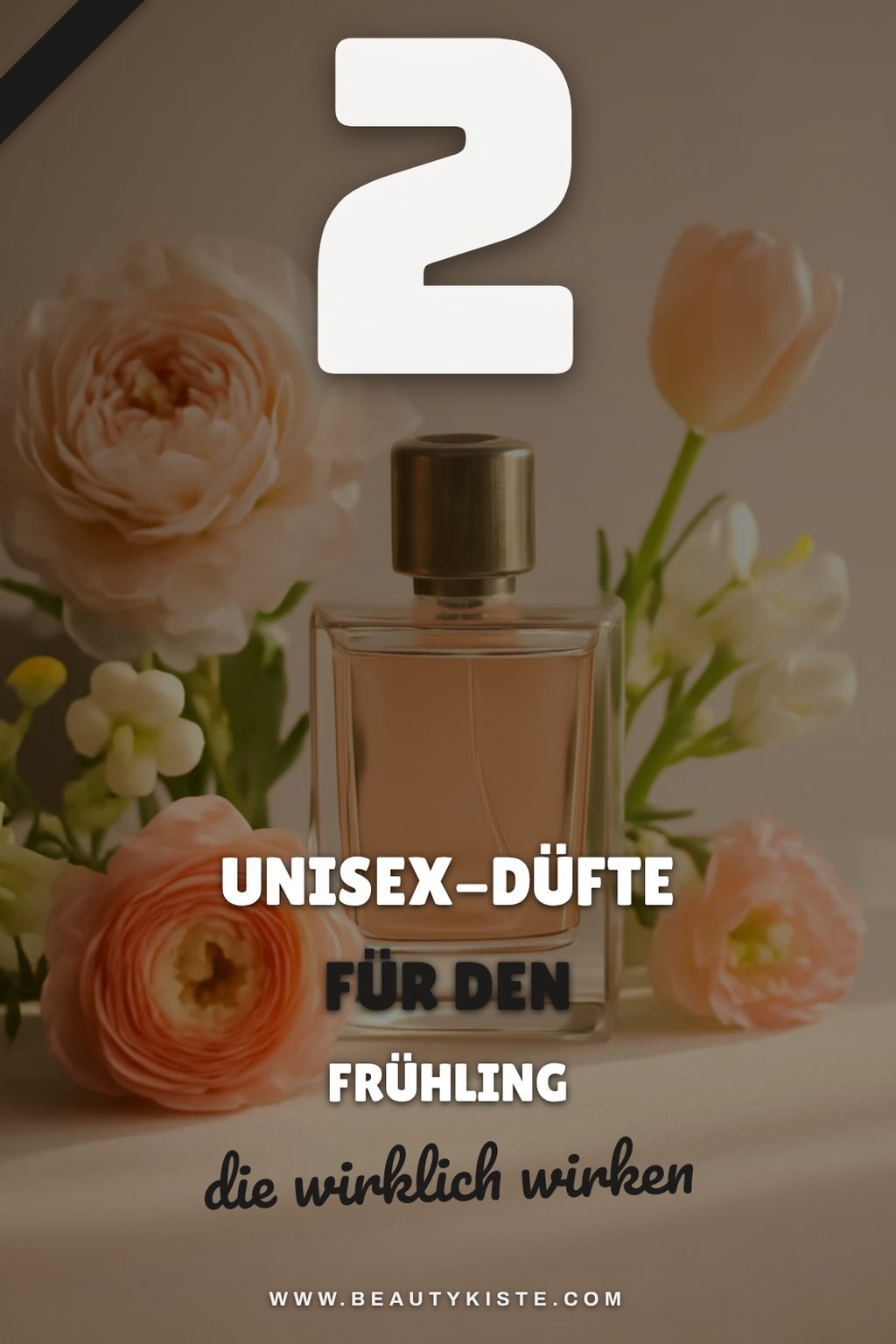Die besten Unisex-Düfte für den Frühling