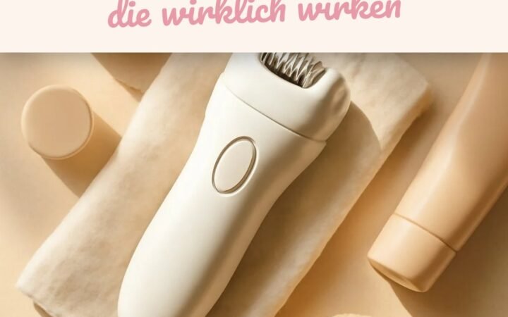 Die besten 10 Gesichtsepilierer für deinen Sommer-Glow 2026