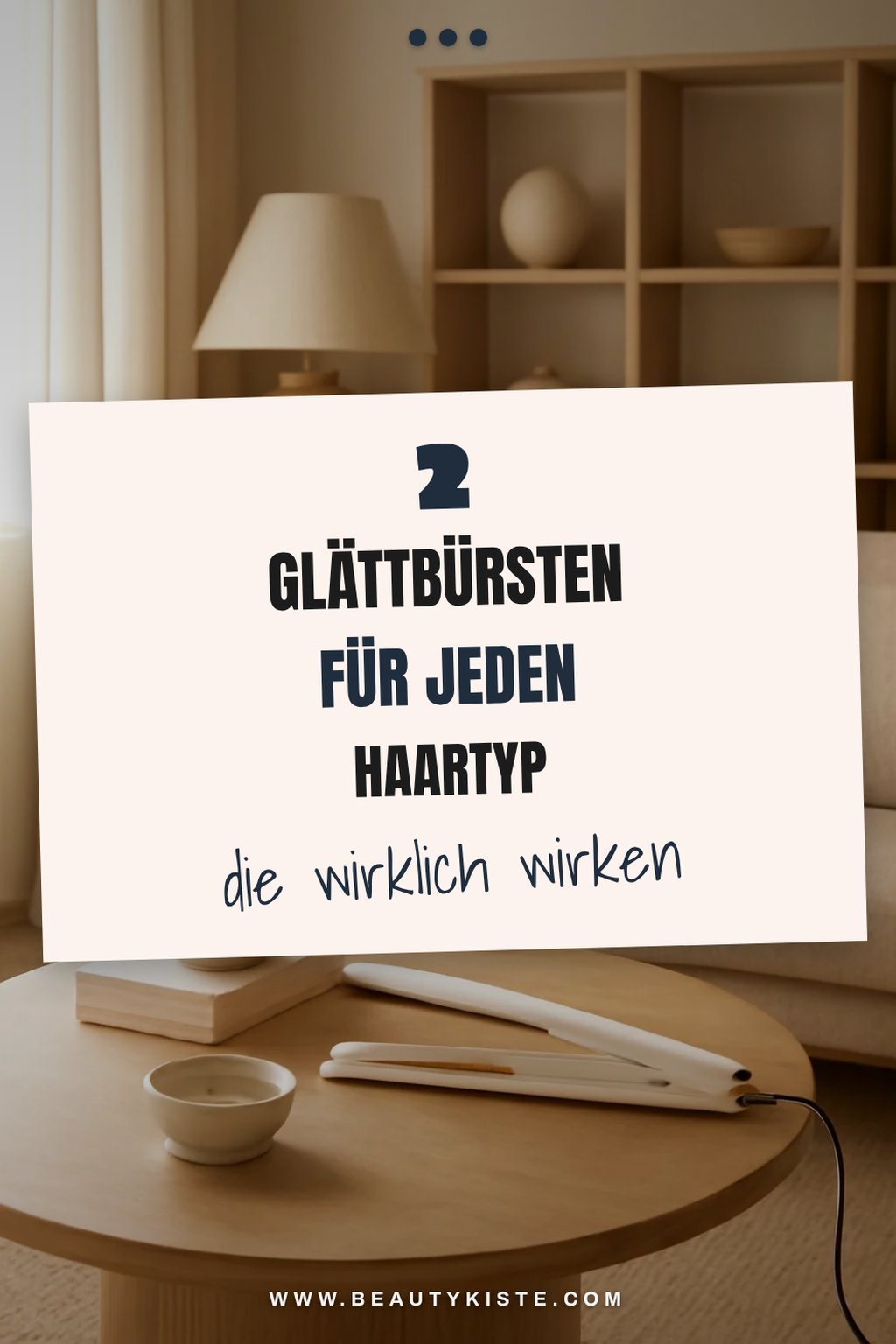 Glättbürsten für verschiedene Haartypen