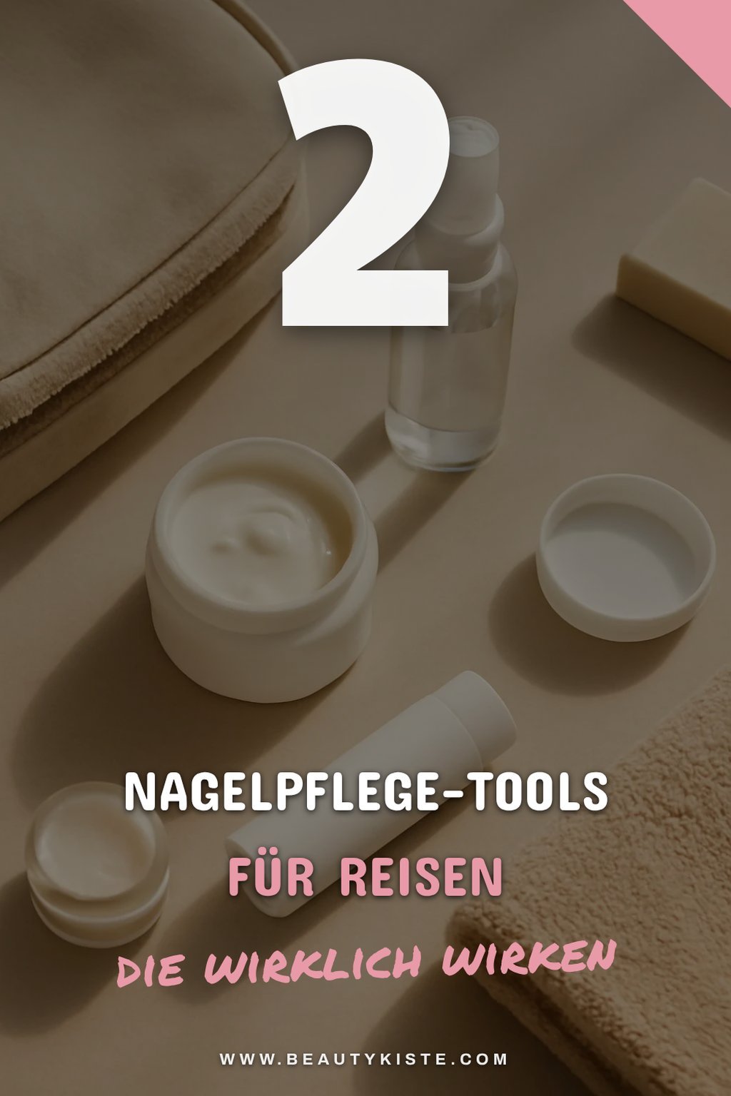 Nagelpflege für unterwegs: So bleiben deine Nägel schön