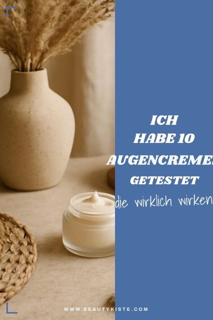 Ich habe 10 Augencremes getestet — Idee Nr. 5 hat mich überrascht
