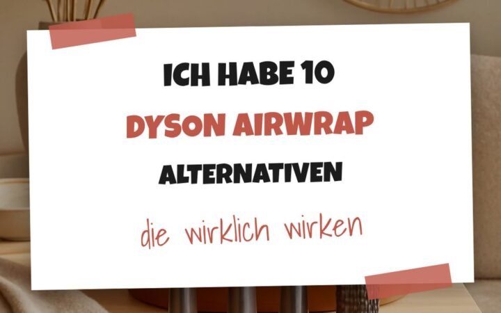 Ich habe 10 Dyson Airwrap Alternativen getestet — Idee Nr. 5 hat mich überrascht
