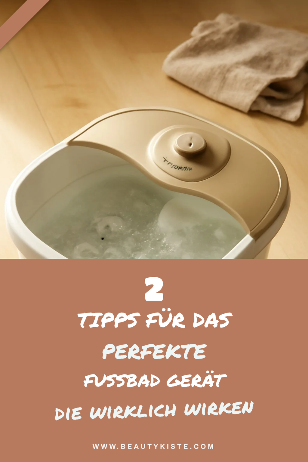So findest du das perfekte Fußbad Gerät für dich
