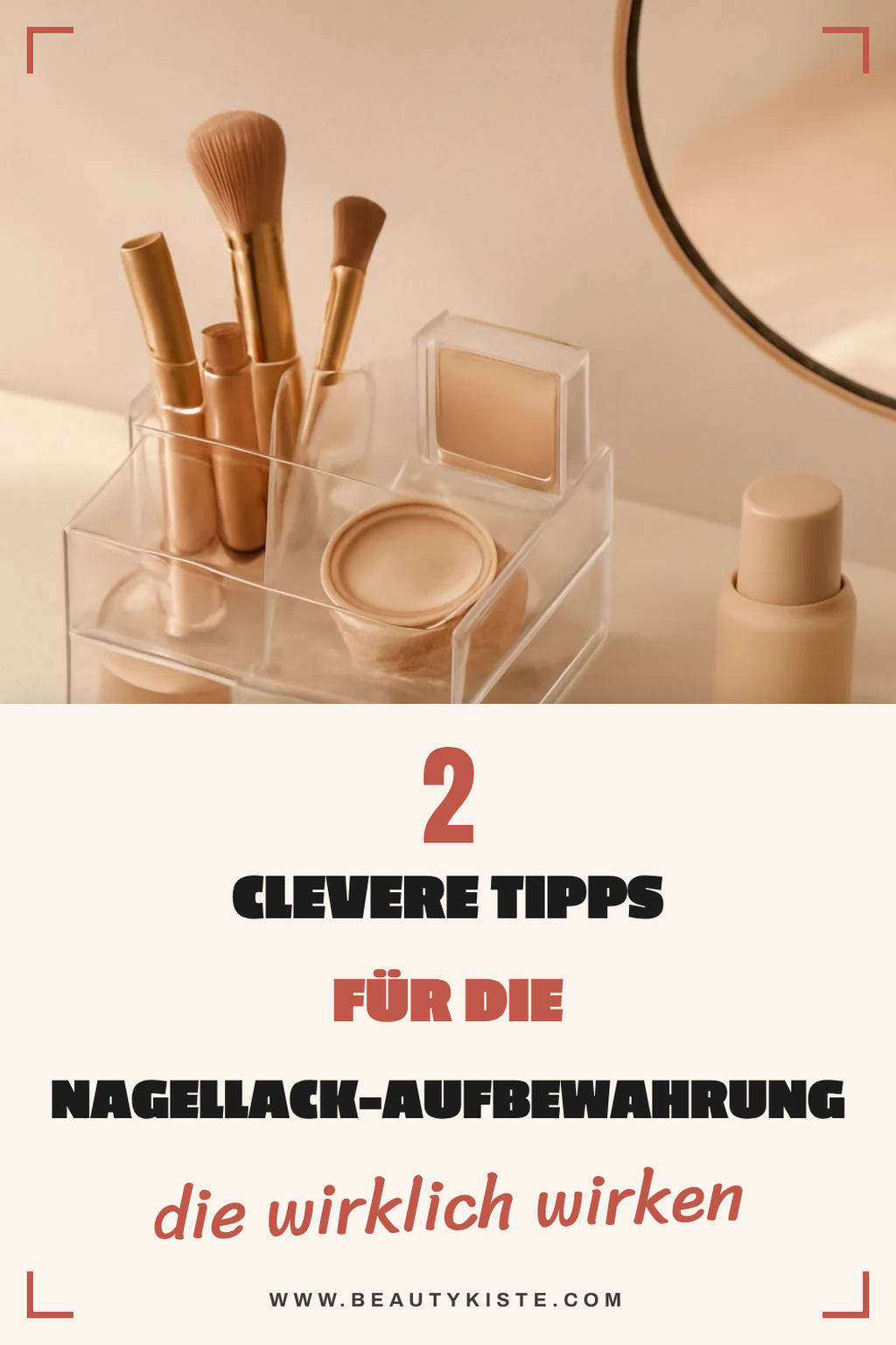 Tipps zur Aufbewahrung von Nagellack