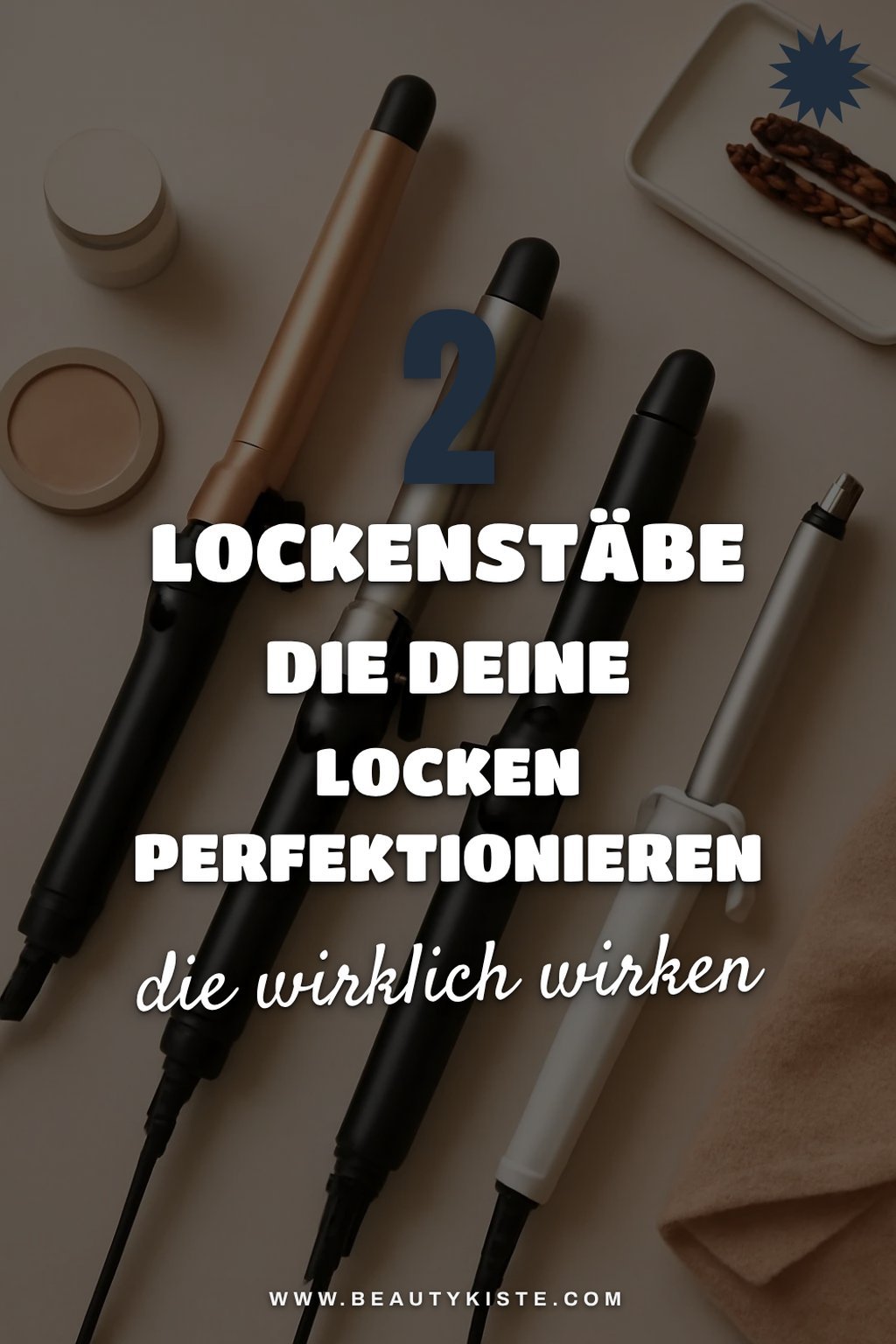 Die besten Lockenstäbe für jeden Haartyp finden