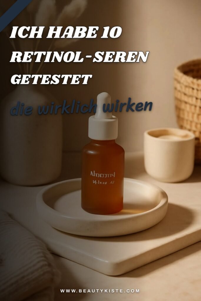 Ich habe 10 Retinol-Seren getestet — Idee Nr. 5 hat mich überrascht