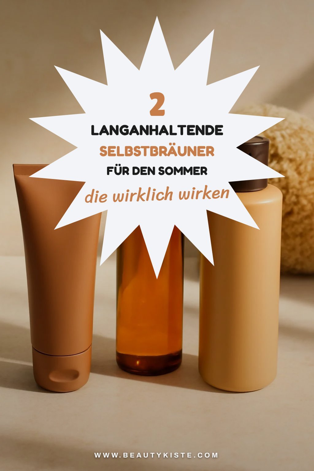Langanhaltende Selbstbräuner für den Sommer