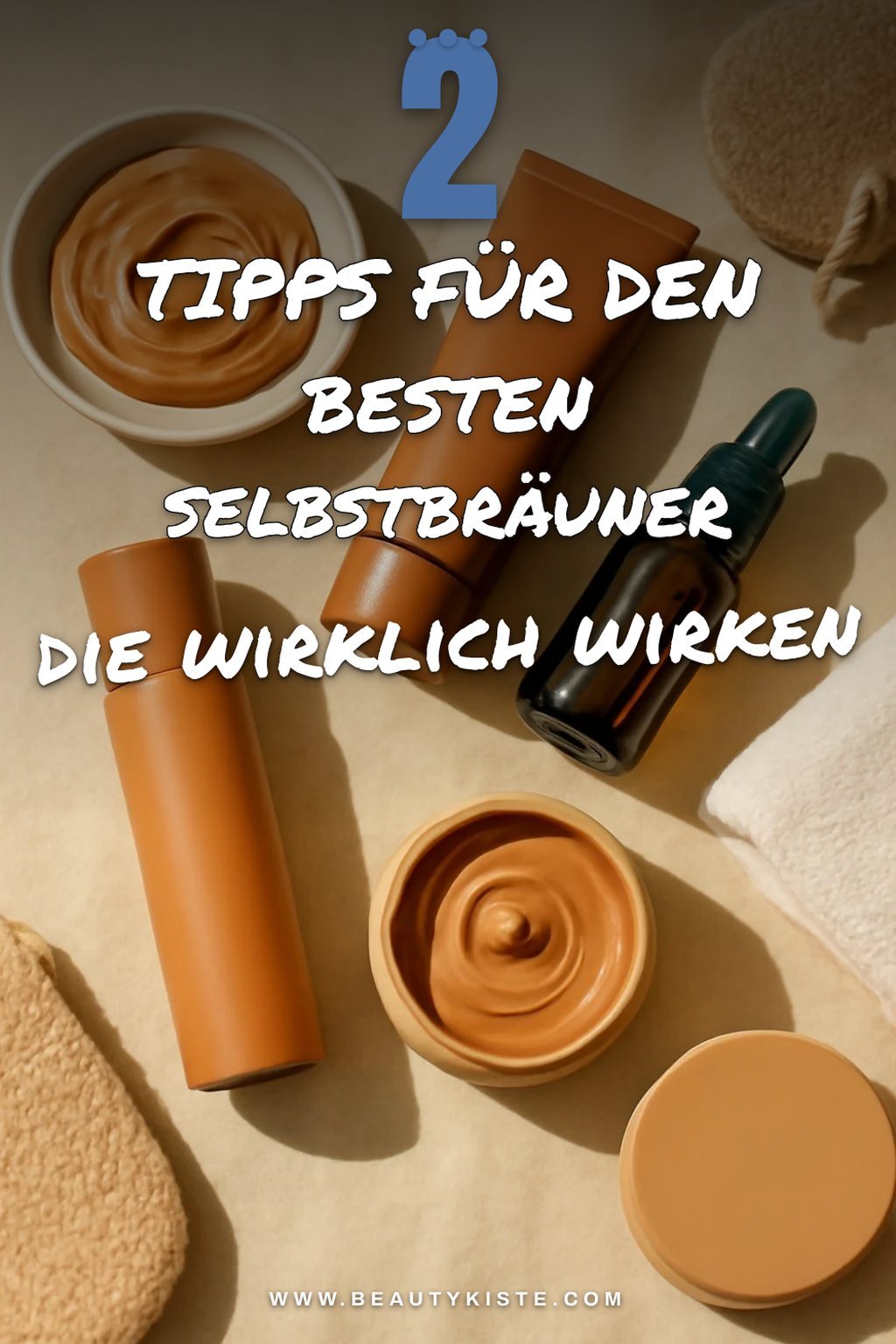 So findest du den perfekten Selbstbräuner für deinen Hauttyp