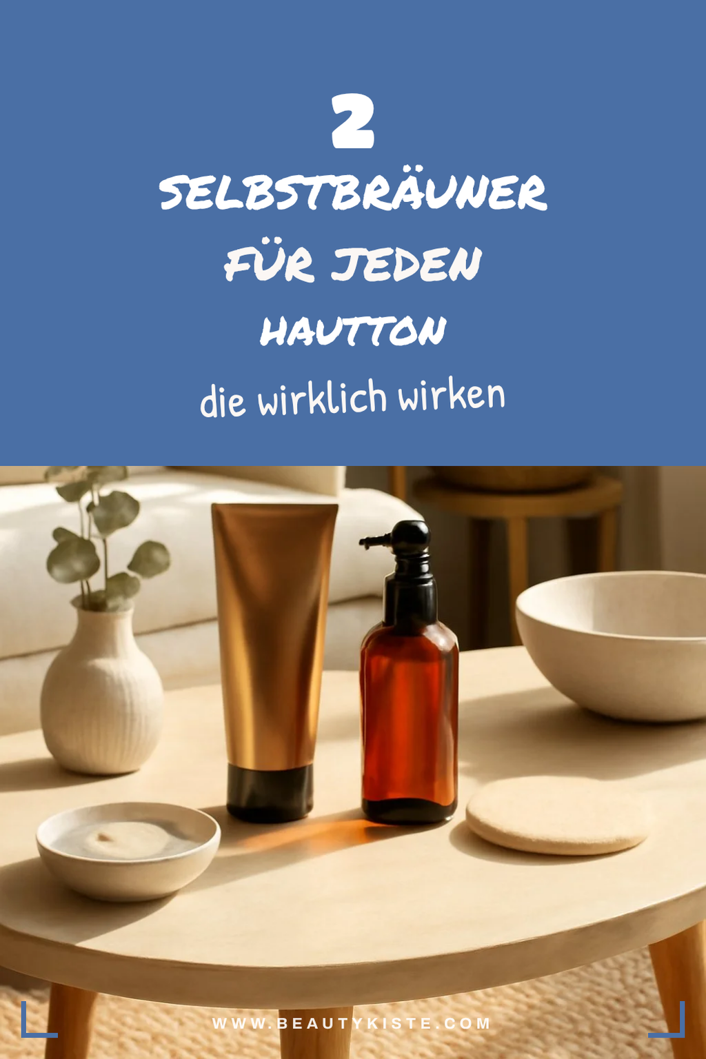 Die besten Selbstbräuner für verschiedene Hauttöne