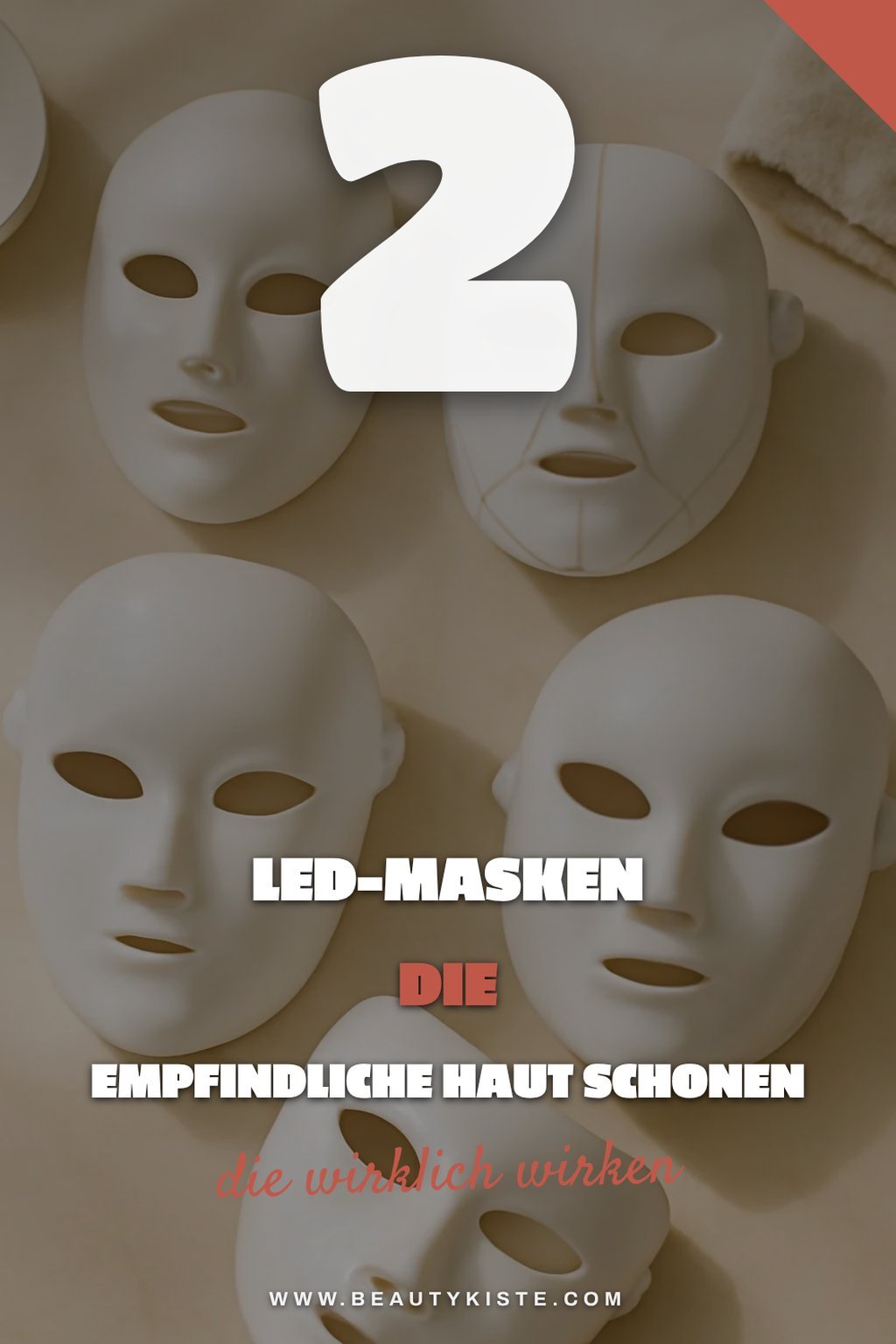 Diese 4 LED-Masken für empfindliche Haut