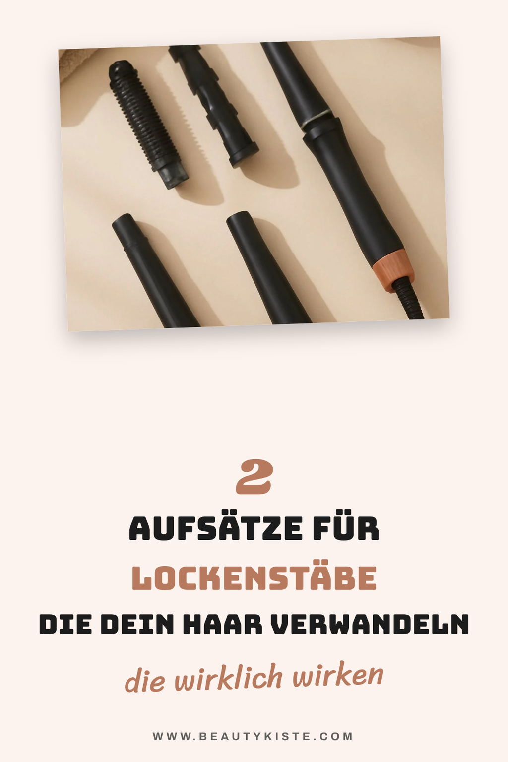 So kreierst du mit verschiedenen Aufsätzen den perfekten Look