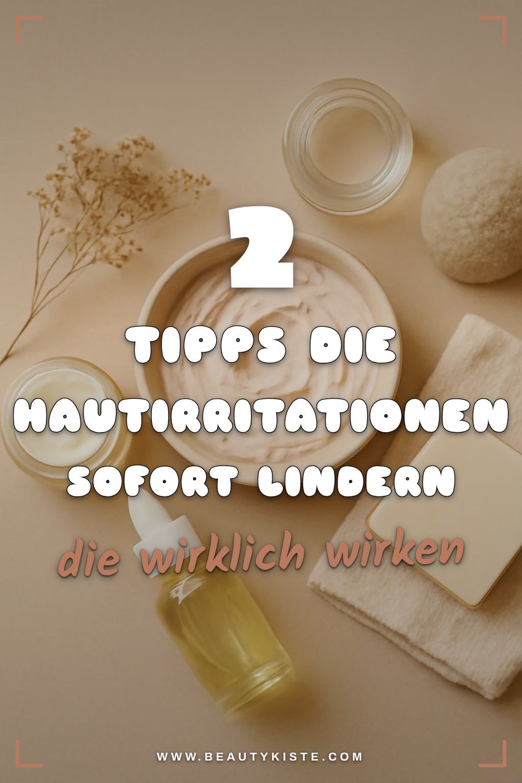 So reduzierst du Hautirritationen mit einfachen Mitteln