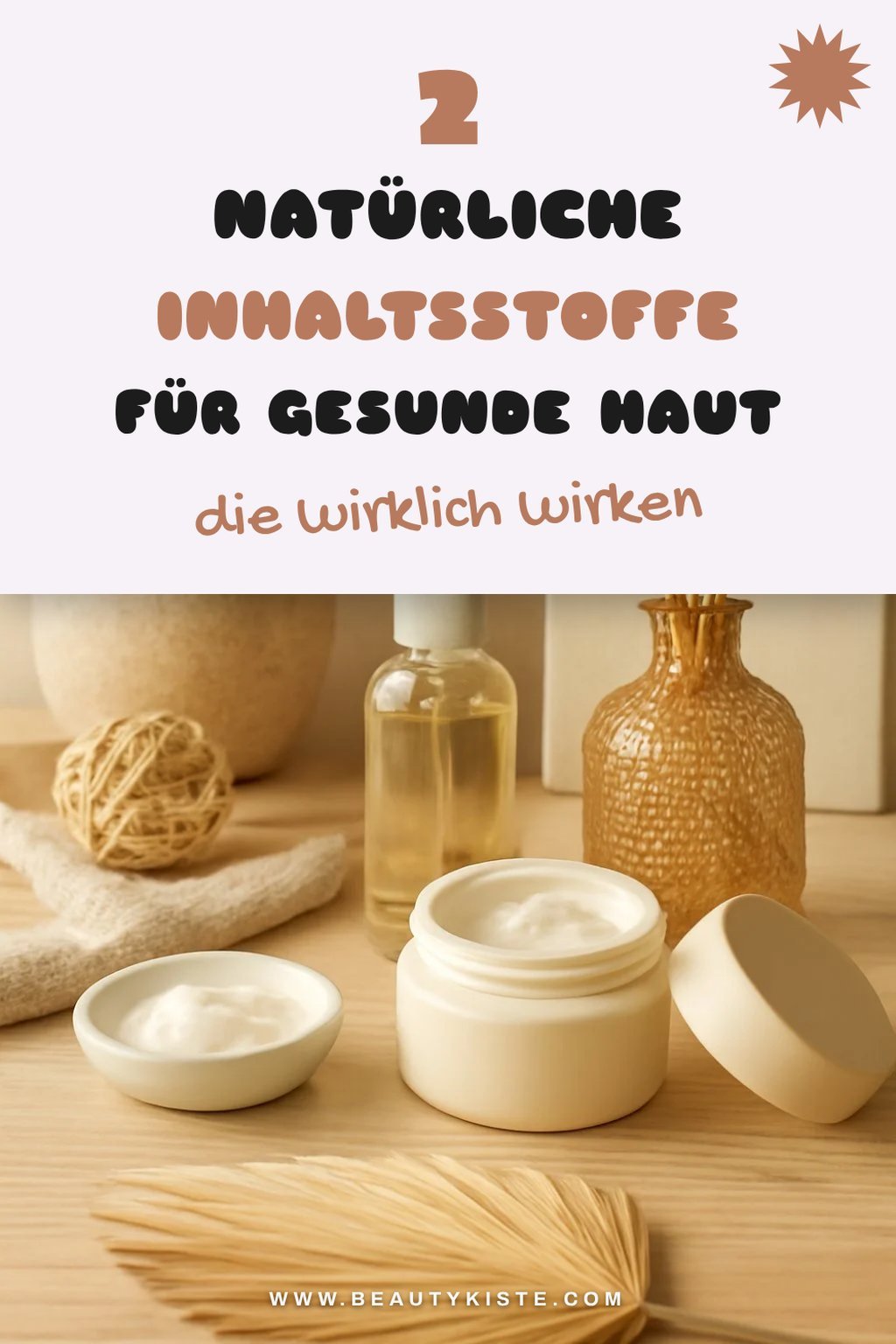 Die besten natürlichen Inhaltsstoffe für deine Haut