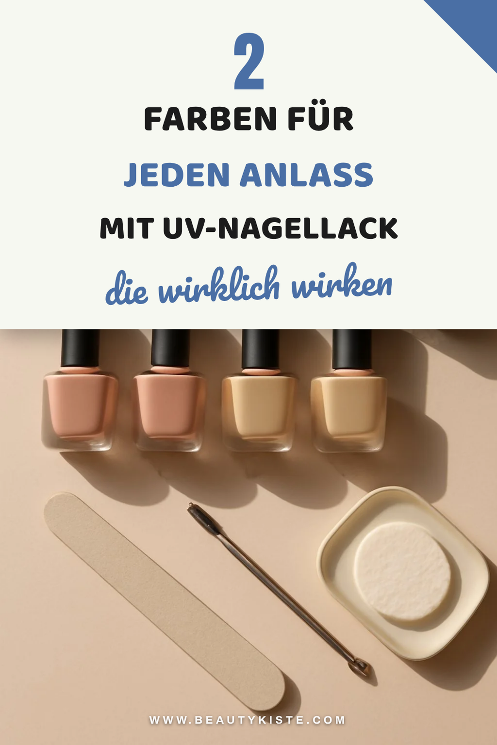 Die besten UV-Nagellack Farben für jeden Anlass