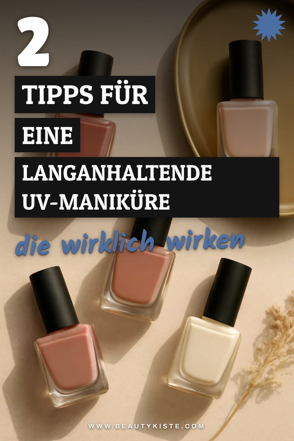 Tipps für die langanhaltende Maniküre